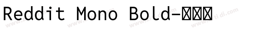 Reddit Mono Bold字体转换